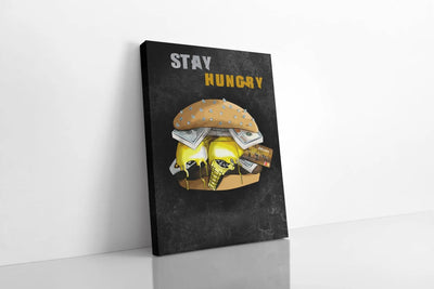 "STAY HUNGRY" - Art For Everyone